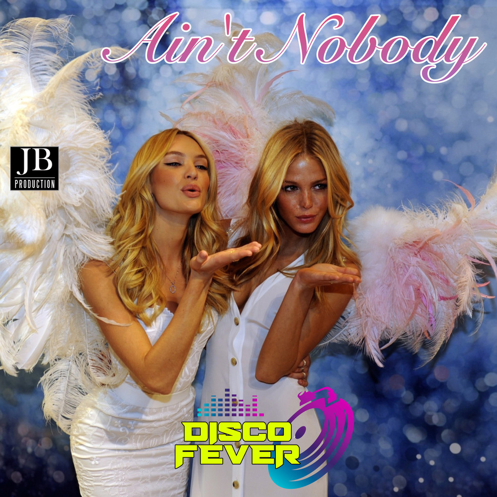 Ain't Nobody