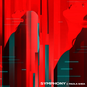 收聽Paola Shea的Symphony歌詞歌曲