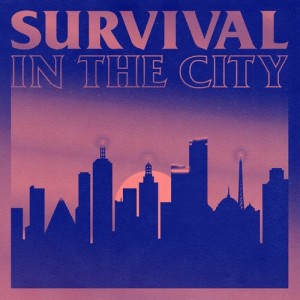ดาวน์โหลดและฟังเพลง Survival in the City (Explicit) พร้อมเนื้อเพลงจาก Client Liaison