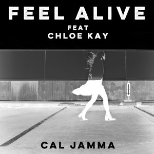 Cal Jamma的專輯Feel Alive