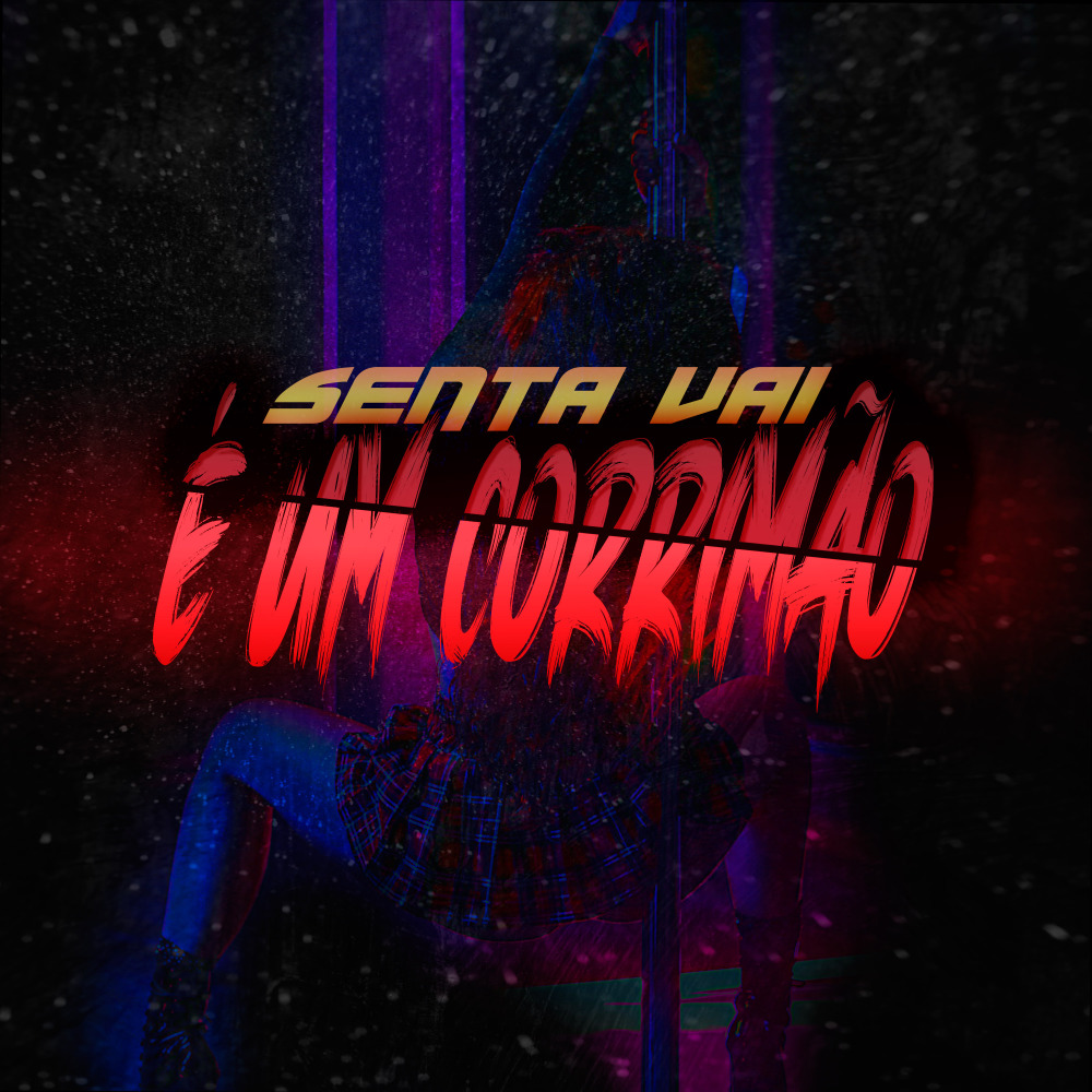 Senta Vai - É um Corrimão