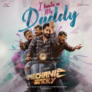 T. S. Ayyappan的專輯I Hate U My Daddy (From "Mechanic Rocky")