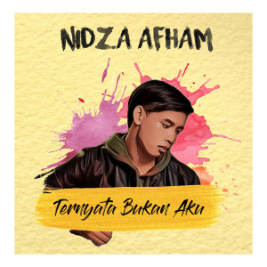 อัลบัม Ternyata Bukan Aku ศิลปิน Nidza Afham