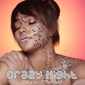 Album Crazy Night from Beyond Music