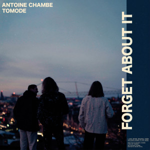 Album Forget About It oleh Antoine Chambe
