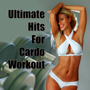 อัลบัม Ultimate Hits For Cardio Workout ศิลปิน Cardio Workout Crew