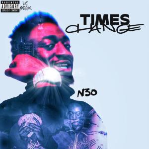收聽N3O的Times Change (Explicit)歌詞歌曲