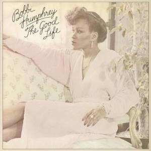 收聽Bobbi Humphrey的The Good Life歌詞歌曲