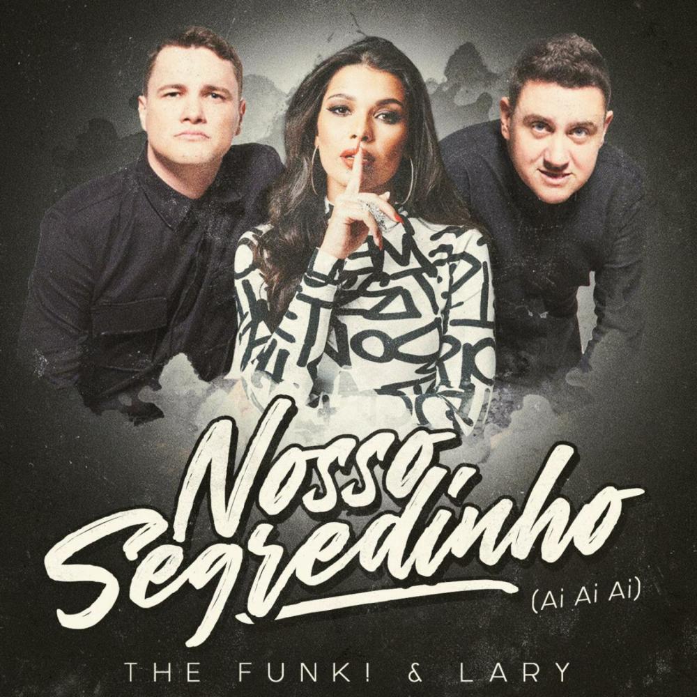 Nosso Segredinho(Ai Ai Ai)