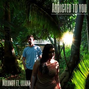 Addicted To You (feat. Liliana) dari Liliana