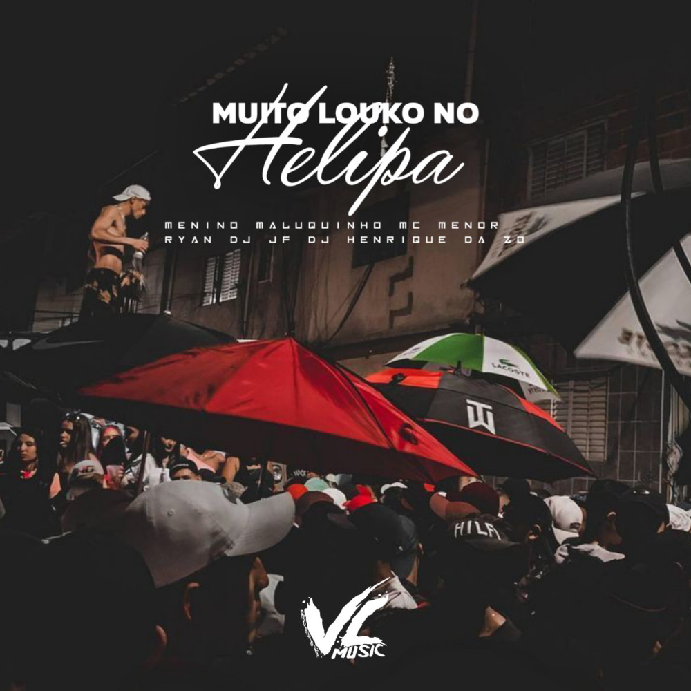 Muito Louco no Helipa (feat. Mc Menor Ryan) (Explicit)