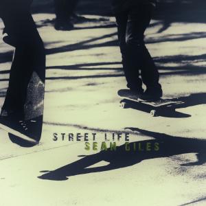 收聽Sean Giles的Street Life (完整版)歌詞歌曲