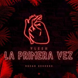 Vleem的專輯La Primera Vez