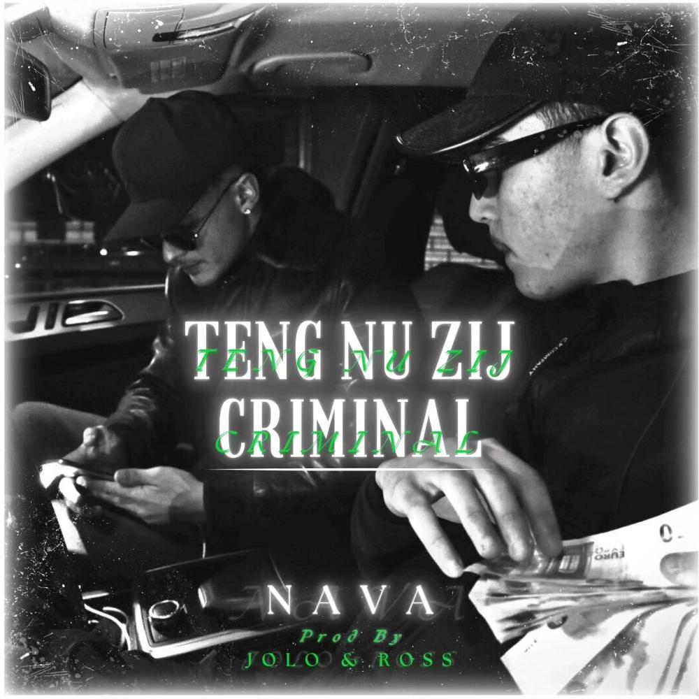 Teng Nu Zij Criminal (feat. JOLO & Ross)