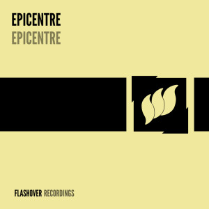 ดาวน์โหลดและฟังเพลง Epicentre พร้อมเนื้อเพลงจาก Epicentre
