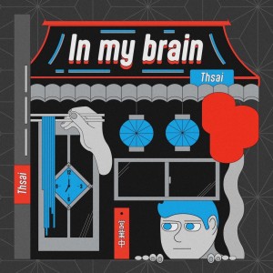 Listen to in my brain (Explicit) song with lyrics from Thsai