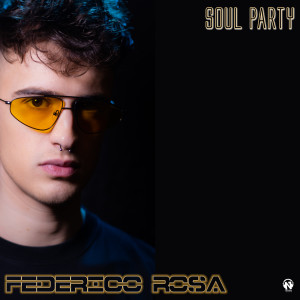 Listen to Soul Party song with lyrics from Federico Rosa