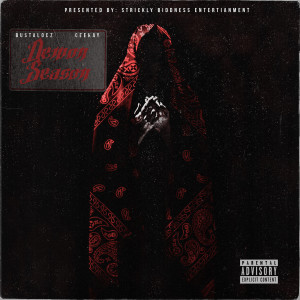 Listen to Demon Season (Explicit) song with lyrics from Busta Locz