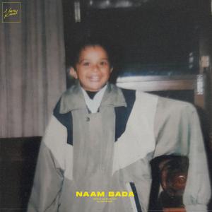Listen to Naam Bada song with lyrics from Vasu Kainth