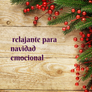ดาวน์โหลดและฟังเพลง relajante para navidad emocional พร้อมเนื้อเพลงจาก Dj Christmas