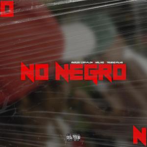 ดาวน์โหลดและฟังเพลง No Negro (feat. Amauri capi Flow) (Explicit) พร้อมเนื้อเพลงจาก El Mali Rd