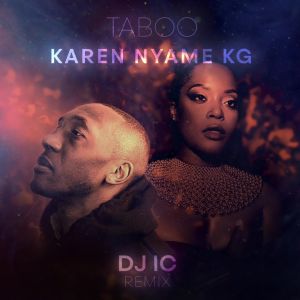 Album Taboo (DJ IC Afro Remix) from Karen Nyame KG