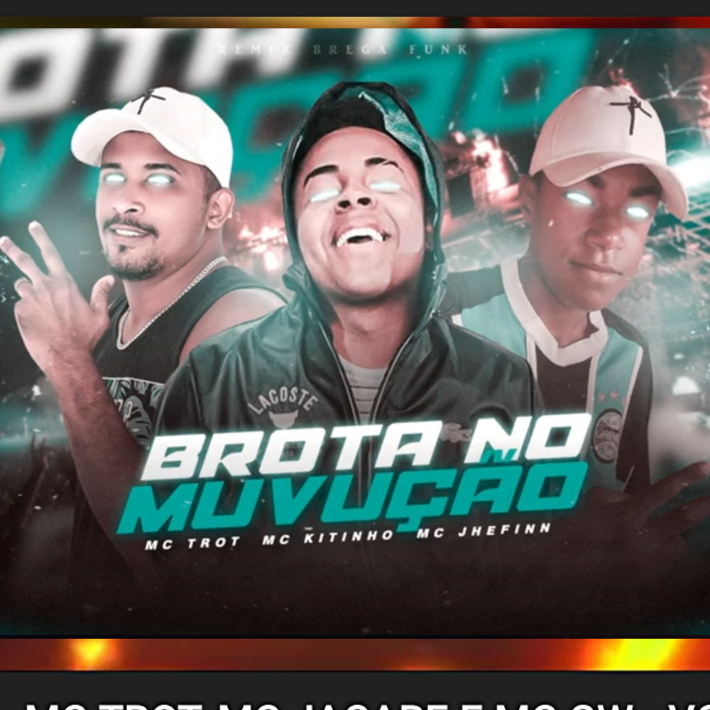 Brota no Muvução (Explicit)