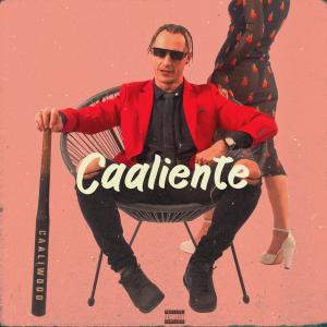 收聽Caaliwood的Caliente (feat. Jadey)歌詞歌曲