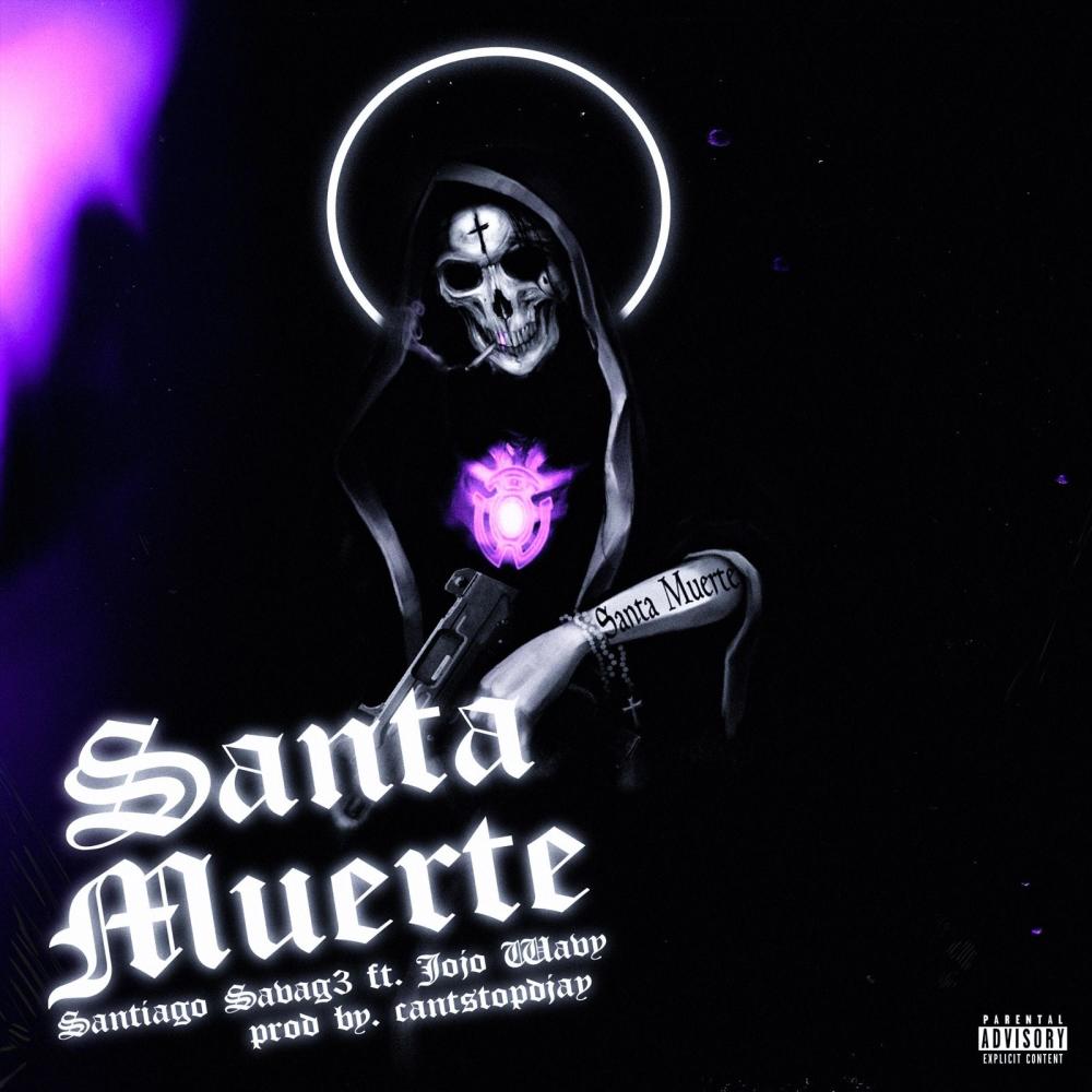 Santa Muerte (feat. Jojo Wavy) (Explicit)