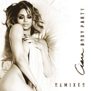 ดาวน์โหลดและฟังเพลง Body Party (Misterharding Remix) พร้อมเนื้อเพลงจาก Ciara