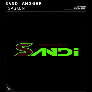 Dengarkan I Gasken lagu dari Sandi Angger dengan lirik