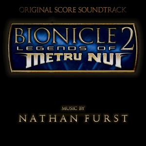 อัลบัม Bionicle 2: Legends of Metru-Nui (Original Score) ศิลปิน Nathan Furst