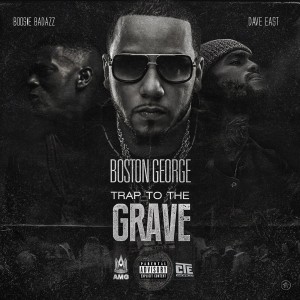 收听Boston George的Trap to the Grave (Explicit)歌词歌曲