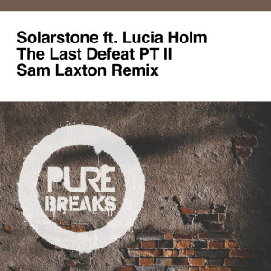 收聽Solarstone的The Last Defeat Pt. 2 (Sam Laxton Remix)歌詞歌曲