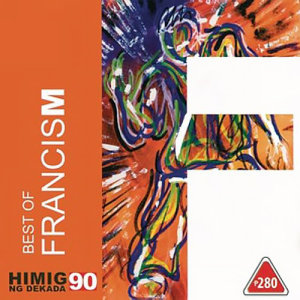 อัลบัม Best Of Francis M ศิลปิน FrancisM