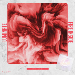 Listen to Fire Inside song with lyrics from luminate