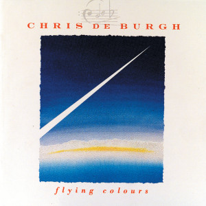 Chris De Burgh的專輯Flying Colours (Reissue)