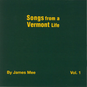 James Mee的專輯Songs From A Vermont Life