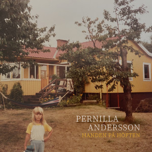 Pernilla Andersson的專輯Handen på höften