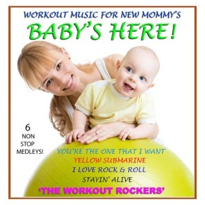 The Workout Rockers的專輯Baby's Here!