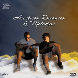 Mxndxs的專輯ACÚSTICOS, ROMANCES E MELODIAS (Explicit)