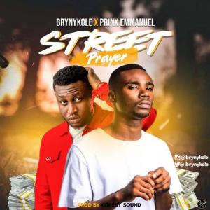 Listen to Street prayer (Explicit) song with lyrics from Brynykole