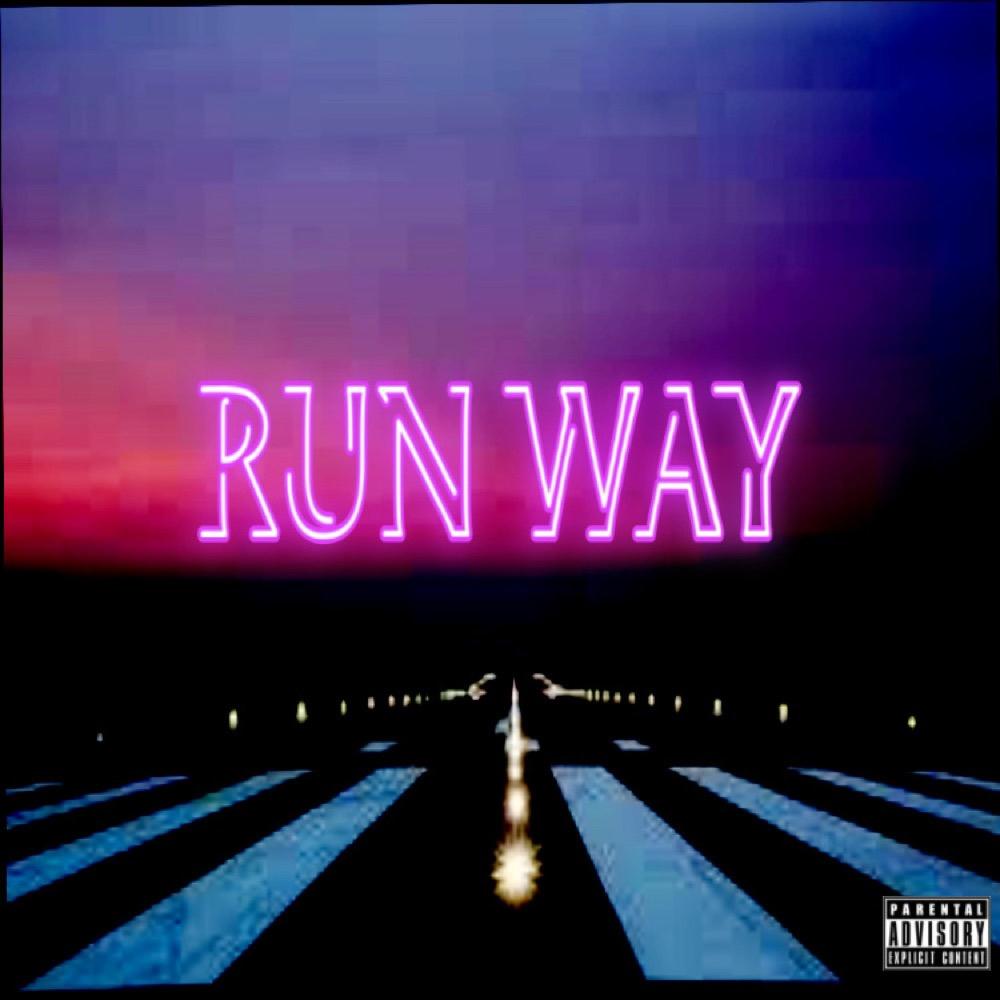RÛN WAY! (Explicit)