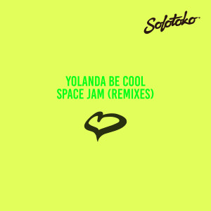 Album Space Jam (Remixes) oleh Yolanda Be Cool