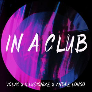 收聽Volac的In A Club歌詞歌曲