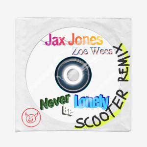 Jax Jones的專輯Never Be Lonely (Scooter Remix)