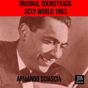 Album Sexy World (Vocal) from Armando Sciascia and His Orchestra