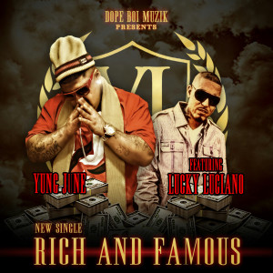 Yung June的專輯Rich And Famous (feat. Lucky Luciano)