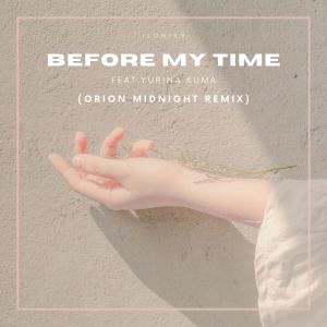 Before My Time (Orion Midnight Remix) dari Orion Midnight