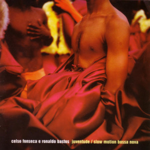 ดาวน์โหลดและฟังเพลง Slow Motion Bossa Nova พร้อมเนื้อเพลงจาก Celso Fonseca
